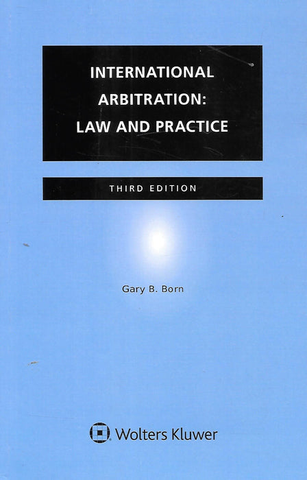 International Arbitration: Law and Practice