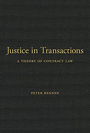 Justice in Transactions - A Theory of Contract Law