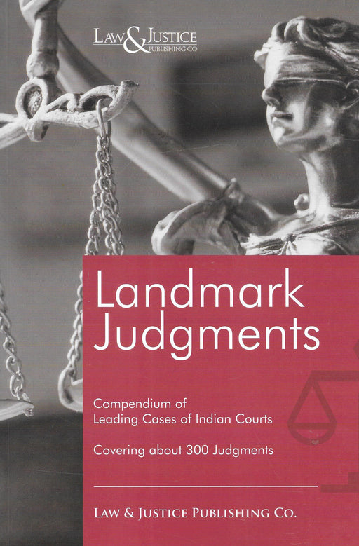 Landmark Judgments Compendium of Leading Cases of Indian Courts