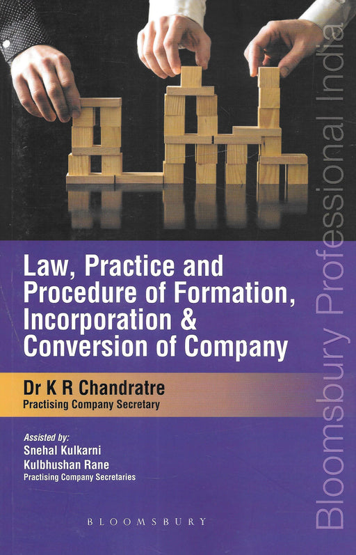 Law, Practice and Procedure of Formation, Incorporation and Conversion of Company