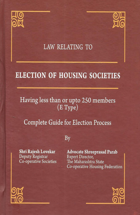 Law Relating To Election Of Housing Societies - having less than or upto 250 members (E Type)