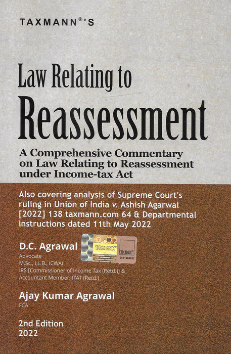 Law Relating To Reassessment A Comprehensive Commentary On Law Relating To Reassessment Under Income-Tax Act