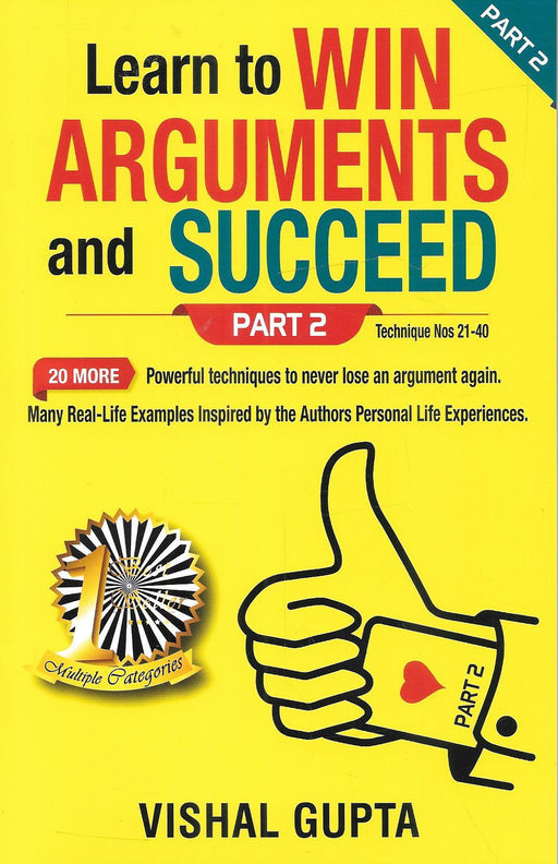 Learn To Win Arguments And Succeed (Part 2)