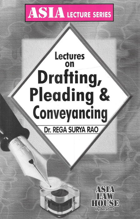 Lectures on Drafting, Pleading and Conveyancing