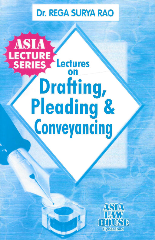 Lectures on Drafting,Pleading & Conveyancing