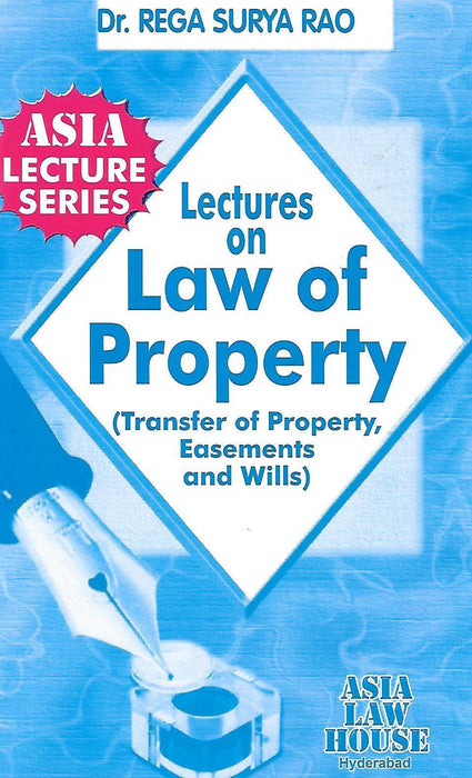 Lectures on Law of Property (Transfer of Proprty, Easements and Wills)