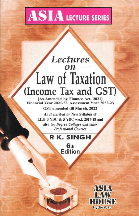 Lectures on Law of Taxation (Income Tax and GST)