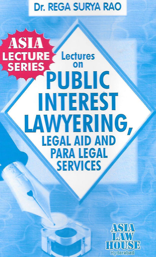Lectures on Public Interest Lawyering, Legal Aid and Para Legal Services