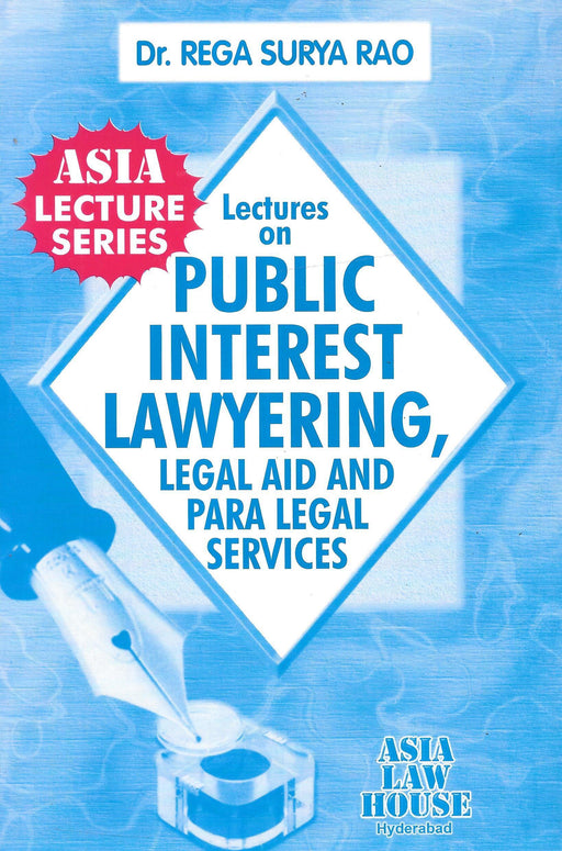 Lectures On Public Interest Lawyering, Legal Aid And Para Legal Services