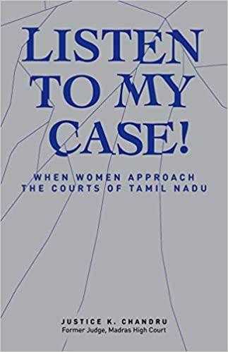 LISTEN TO MY CASE!: When Women Approach the Court of Tamilnadu