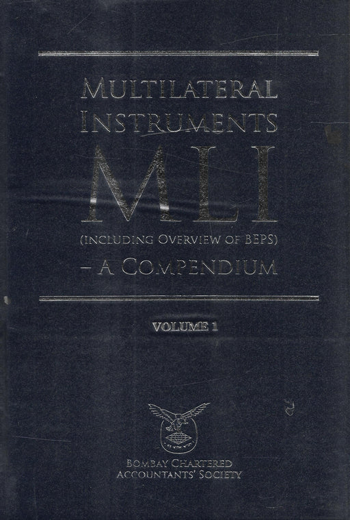 Multilateral Instruments [MLI] (including Overview of BEPS) – A Compendium