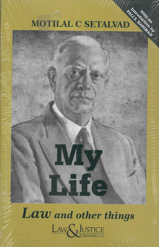 My Life - Law and Other Things by Motilal C Setalvad