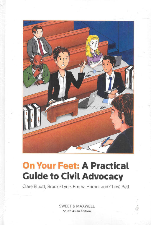 On Your Feet: A Practical Guide To Civil Advocacy