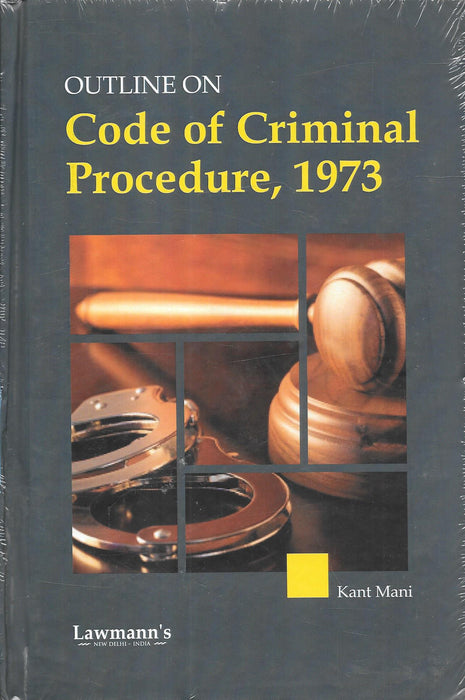 Outlines on Code of Criminal Procedure, 1973