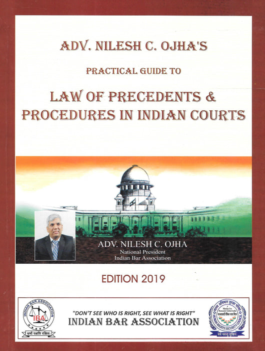 Practical Guide To Law of Precedents and Procedures in Indian Courts