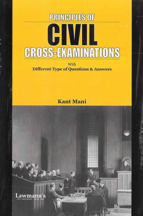 Principles of Civil Cross Examination