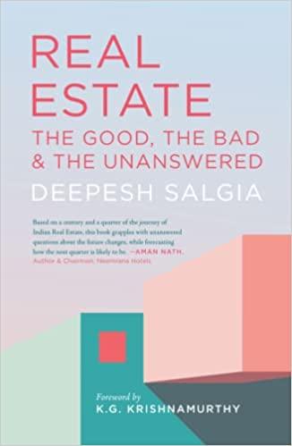 REAL ESTATE - The Good, The Bad & The Unanswered