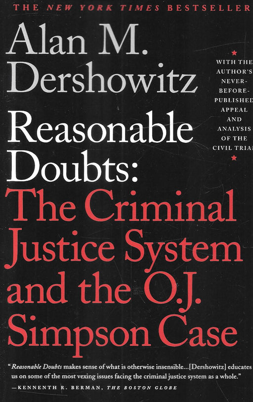 Reasonable Doubts: The Criminal Justice System and the O.J. Simpson Case