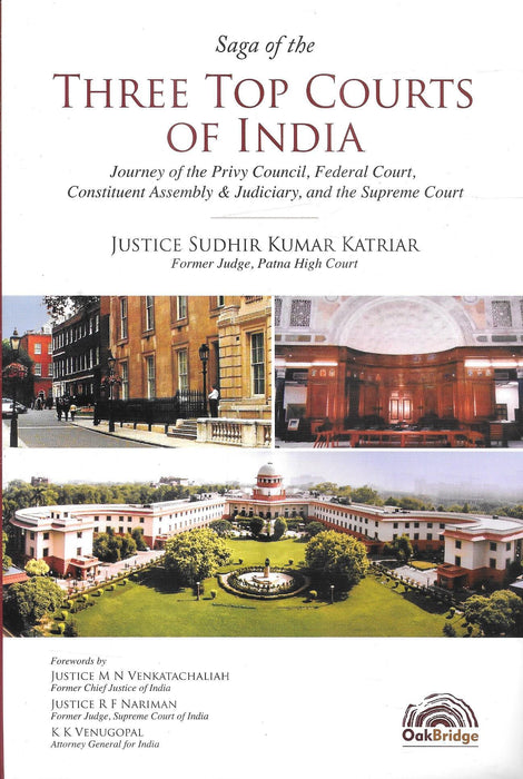 Saga of the Three Top Courts of India