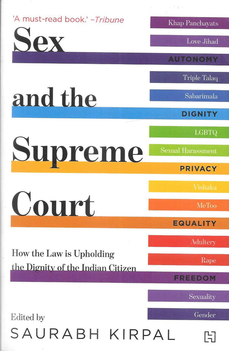 Sex and the Supreme Court: How the Law is Upholding the Dignity of the Indian Citizen