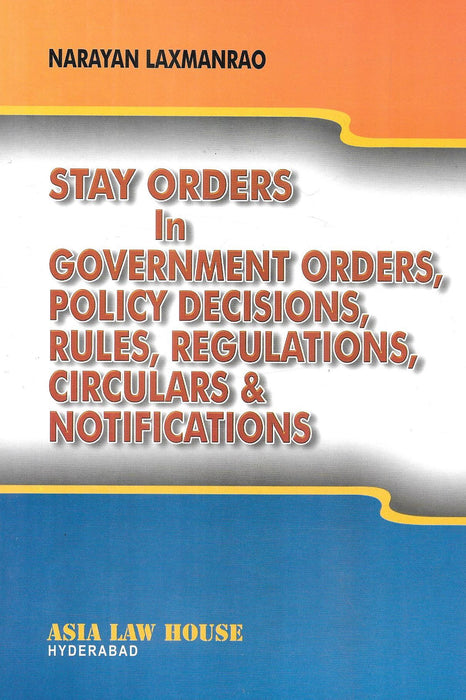 Stay Orders In Government Orders , Police Decisions , Rules , Regulations Circulars & Notifications