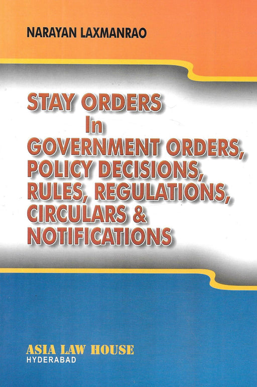 Stay Orders In Government Orders , Police Decisions , Rules , Regulations Circulars & Notifications