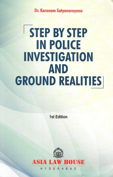 Step By Step In Police Investigation And Ground Realities