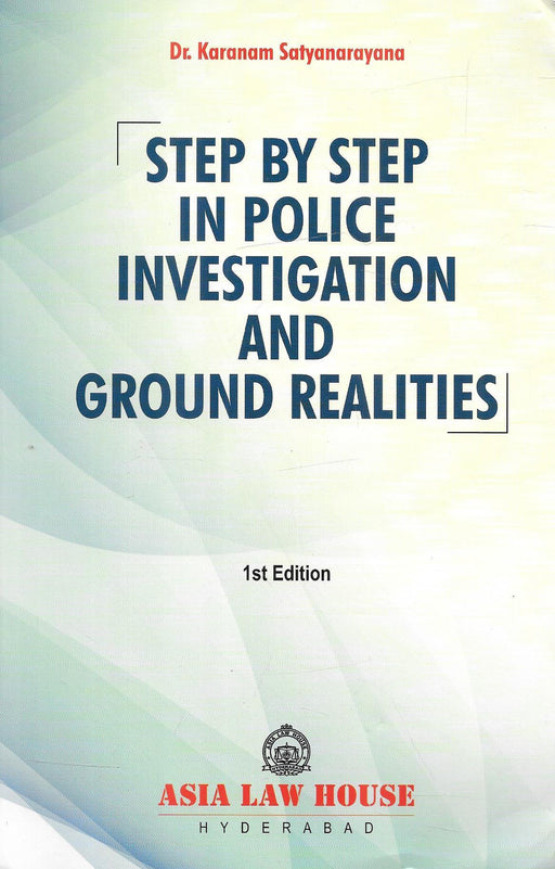 Step By Step In Police Investigation And Ground Realities