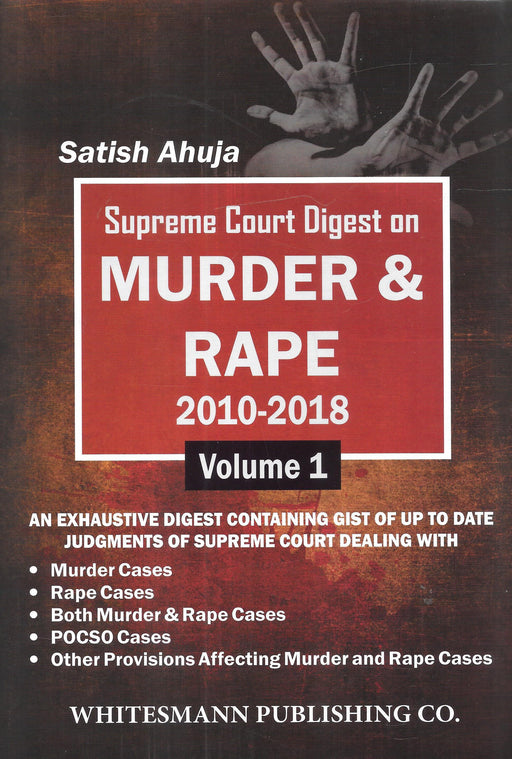 Supreme Court Digest on Murder and Rape (2010-2018) in 2 vols.