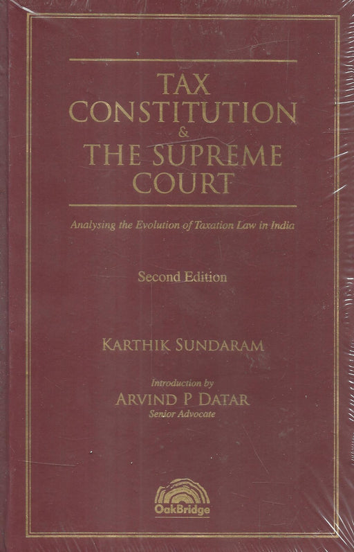 Tax Constitution & The Supreme Court Analysing The Evolution Of Taxation Law In India