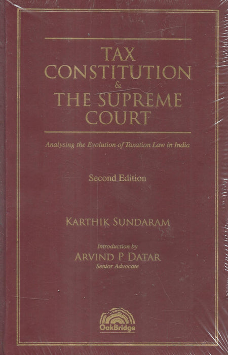 Tax Constitution & The Supreme Court Analysing The Evolution Of Taxation Law In India