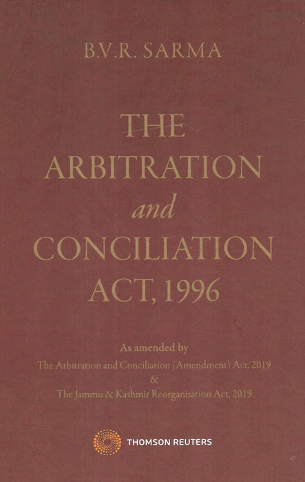 The Arbitration and Concilation Act 1996 by B V R Sarma