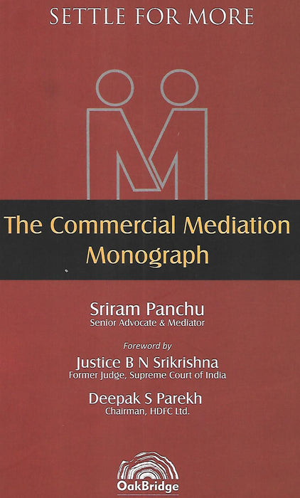 The Commercial Mediation Monograph