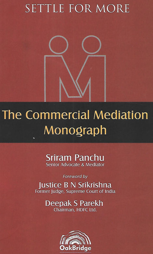 The Commercial Mediation Monograph