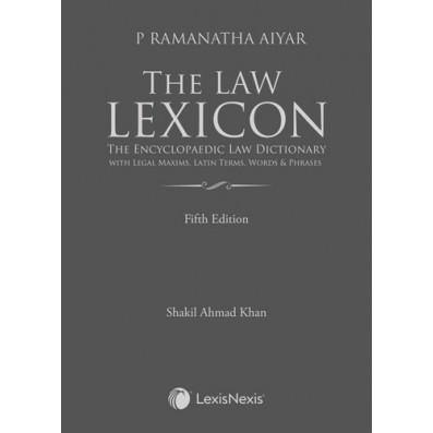 The Law Lexicon–The Encyclopaedic Law Dictionary with Legal Maxims, Latin Terms, Words & Phrases