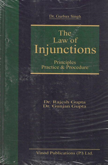The Law Of Injunctions Principles Practice & Procedure