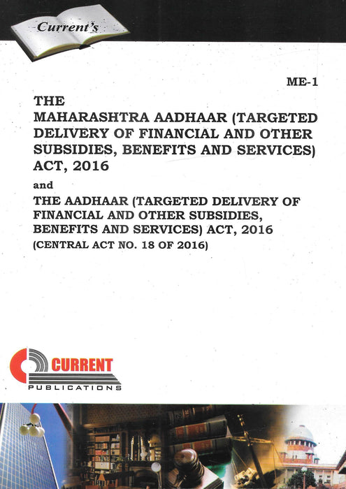 The Maharashtra Aadhaar (Targeted Delivery of Financial and Other Subsidies, benefits and Services) Act, 2016