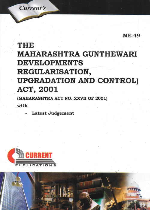 The Maharashtra Gunthewari Developments Regularisation, Upgradation and Control Act 2001