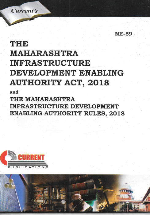 The Maharashtra Infrastructure Development Enabling Authority Act, 2018