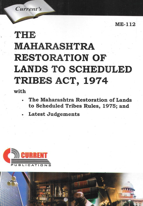 The Maharashtra Restoration of Lands to Scheduled Tribes Act, 1974