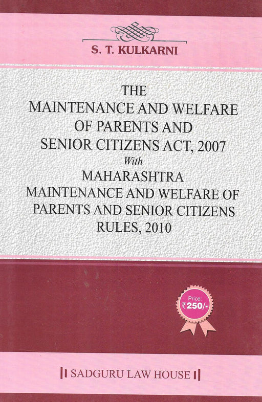 The Maintenance And Welfare Of arentes And Senior Citizens Act , 2007