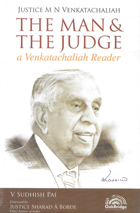 The Man & The Judge - a Venkatachaliah Reader