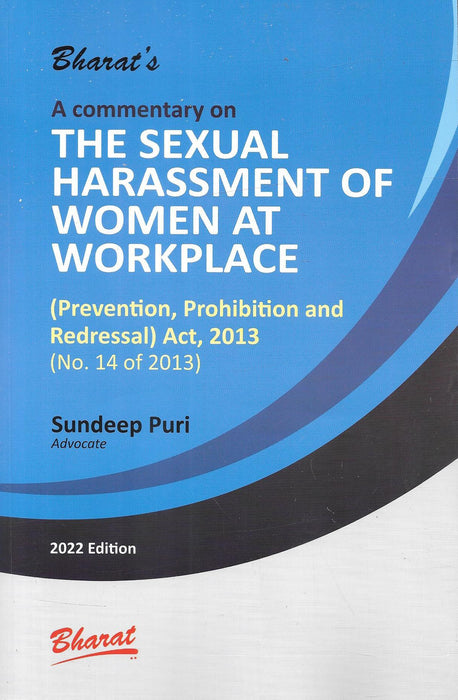 The Sexual Harassment Of Woman At Workplace[Prevention , Prohibition And Redressal