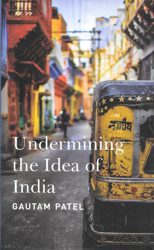 Undermining the Idea of India