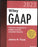 Wiley GAAP 2023: Interpretation and Application of Generally Accepted Accounting Principles