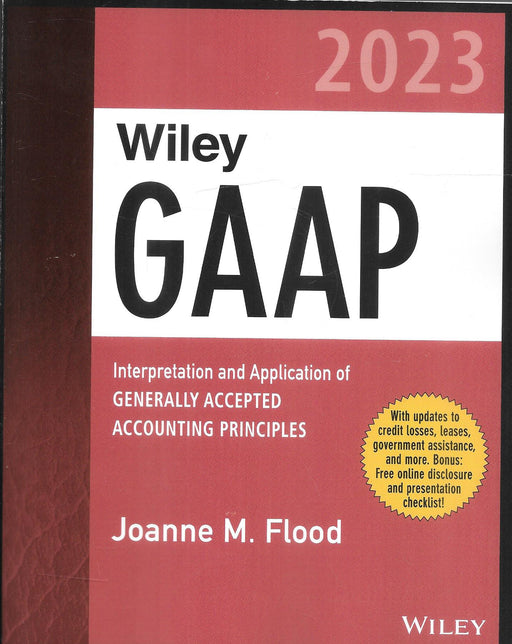 Wiley GAAP 2023: Interpretation and Application of Generally Accepted Accounting Principles