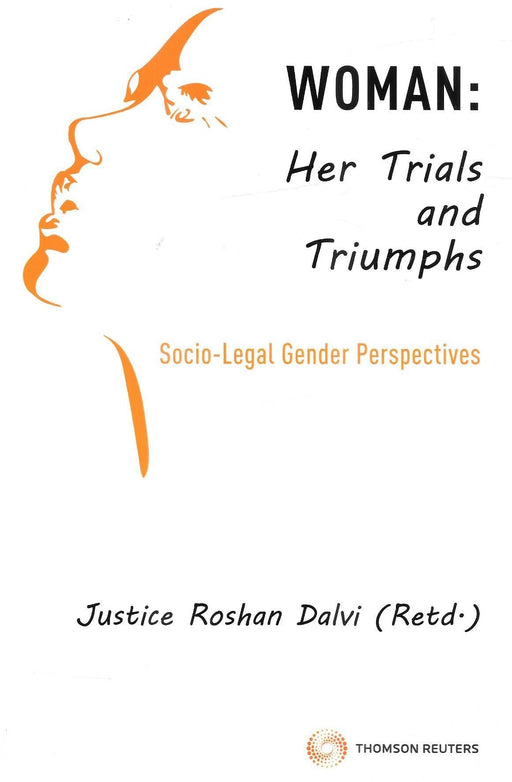 WOMAN: Her Trials and Triumphs; Socio-Legal Gender Perspectives