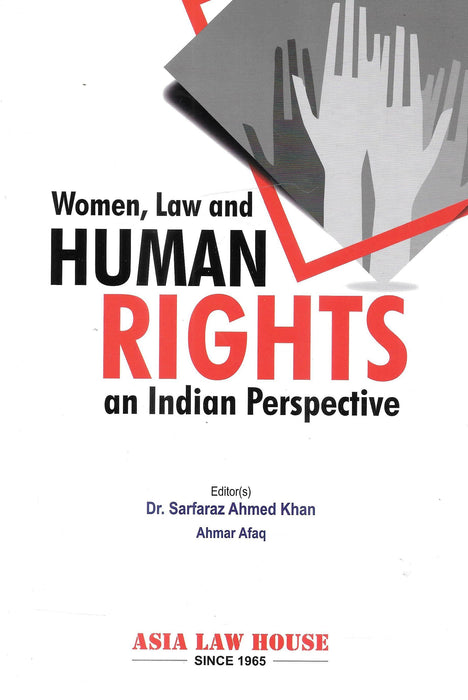 Woman, Law And Human Rights - An Indian Perspective